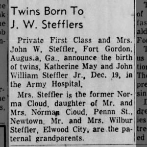 Birth of Twins Katherine and John W Steffler to John W Steffler and Norma Cloud