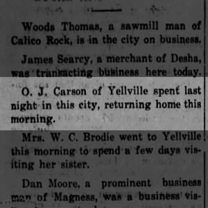 1908 Dec 31 OJ Carson of Yellville spent the night in Batesville before returning home