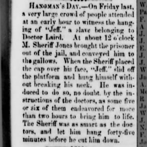 A slave belonging to Dr. Laird is hanged