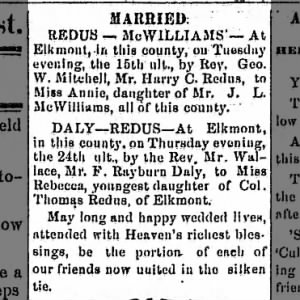 Married Harry C. Redus to Annie McWilliams 
             Frederick Rayburn Daly to Rebecca Redus