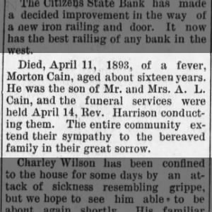 Morton Cain Obituary
Cheyenne County Rustler Thursday 4-13-1893