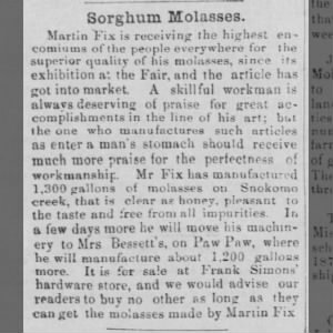 "Sorghum Molasses"
News article praising quality of Martin Fix's (molasses. col. 1)