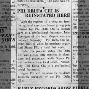 Sigma Phi established. Phi Delta Chi became inactive 