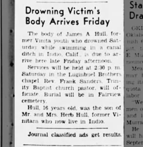 James A Hull, 16yo son of Mr. and Mrs. Herb Hull, drowns.  