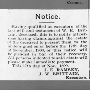 JE Ramsey and JW Brittain, Executors of WE Brittain estate.  JW is brother to Mary Eliz Ramsey.