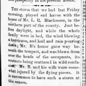 Jasper County Missouri 23 Feb 1867. L.R. Blackmore home hit by unseasonable tornado.