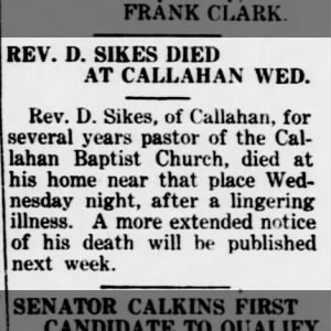 Rev. D(aniel) Sikes Died At Callahan Wed.