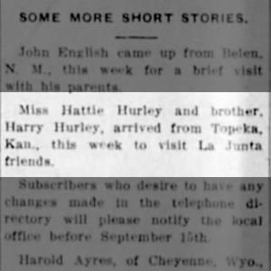 Hattie Hurley and Harry arrive in La Junta from Topeka to visit with friends.