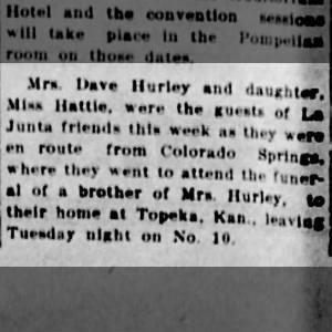Mrs. D Hurley & Hattie travel to funeral of Mrs. Hurleys brother.