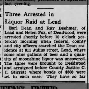 1931 July - Helen Fox of Deadwood, SD, and 2 others arrested for moonshining.