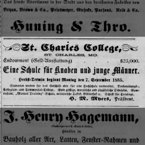  CAMPBELL, A D R. St Charles College, different ad,  in German, endowment of $23,000, Nov 19, 1885.